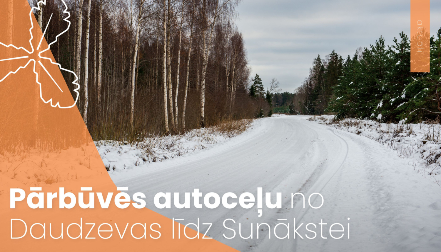 Pārbūvēs autoceļu no Daudzevas līdz Sunākstei