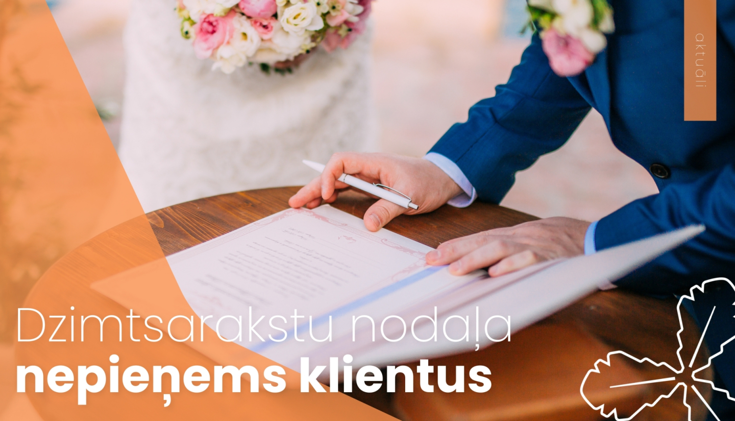 dzimtsarakstu nodaļa nepieņems klientus