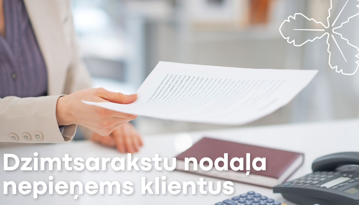 dzimtsarakstu nodaļa nepieņems klientus