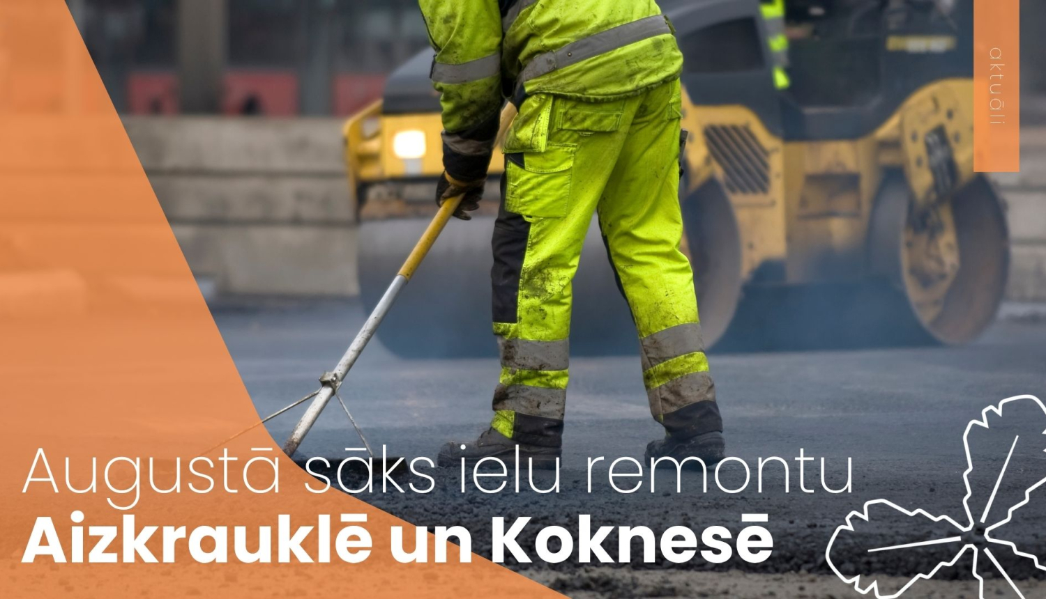 Augustā sāks ielu remontu Aizkrauklē un Koknesē