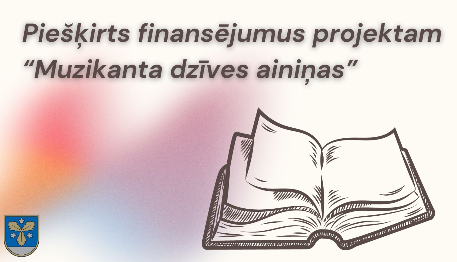 Piešķirts finansējumus projektam “Muzikanta dzīves ainiņas”