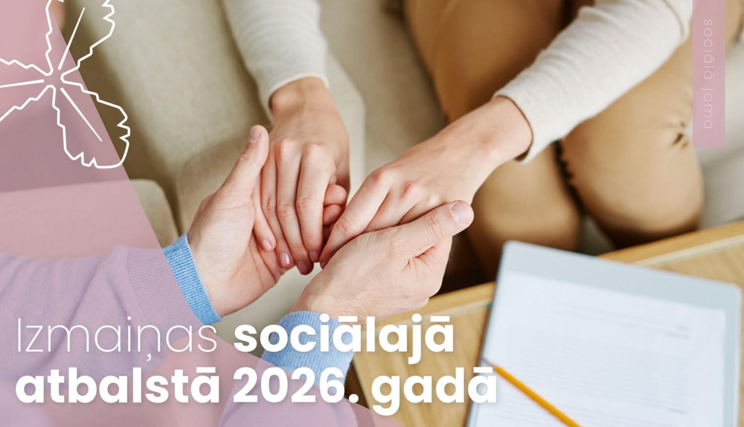 Izmaiņas sociālajā atbalstā 2026. gadā