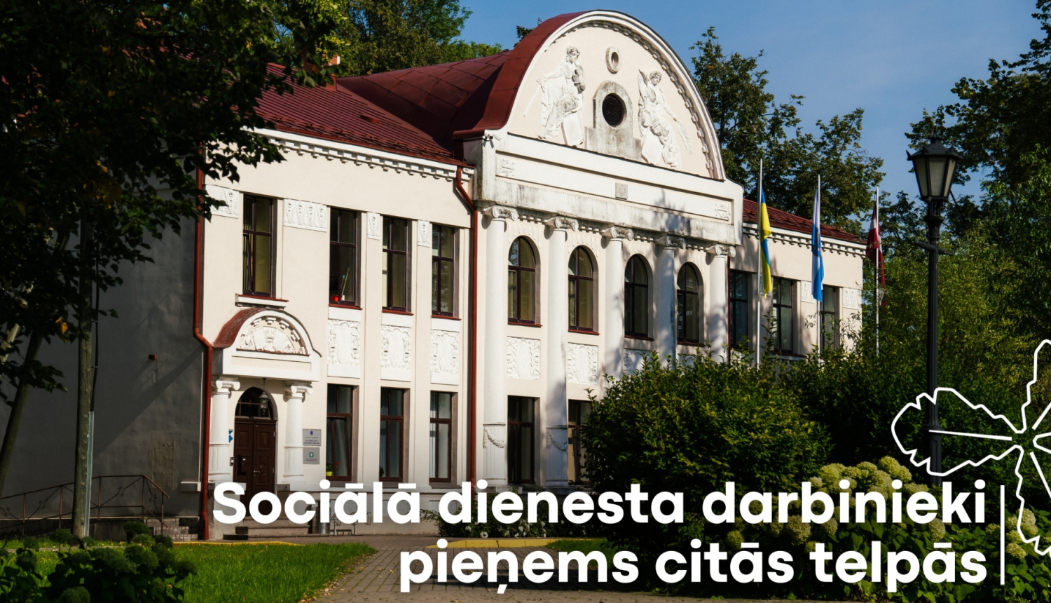 Sociālais dienests pieņems citās telpās