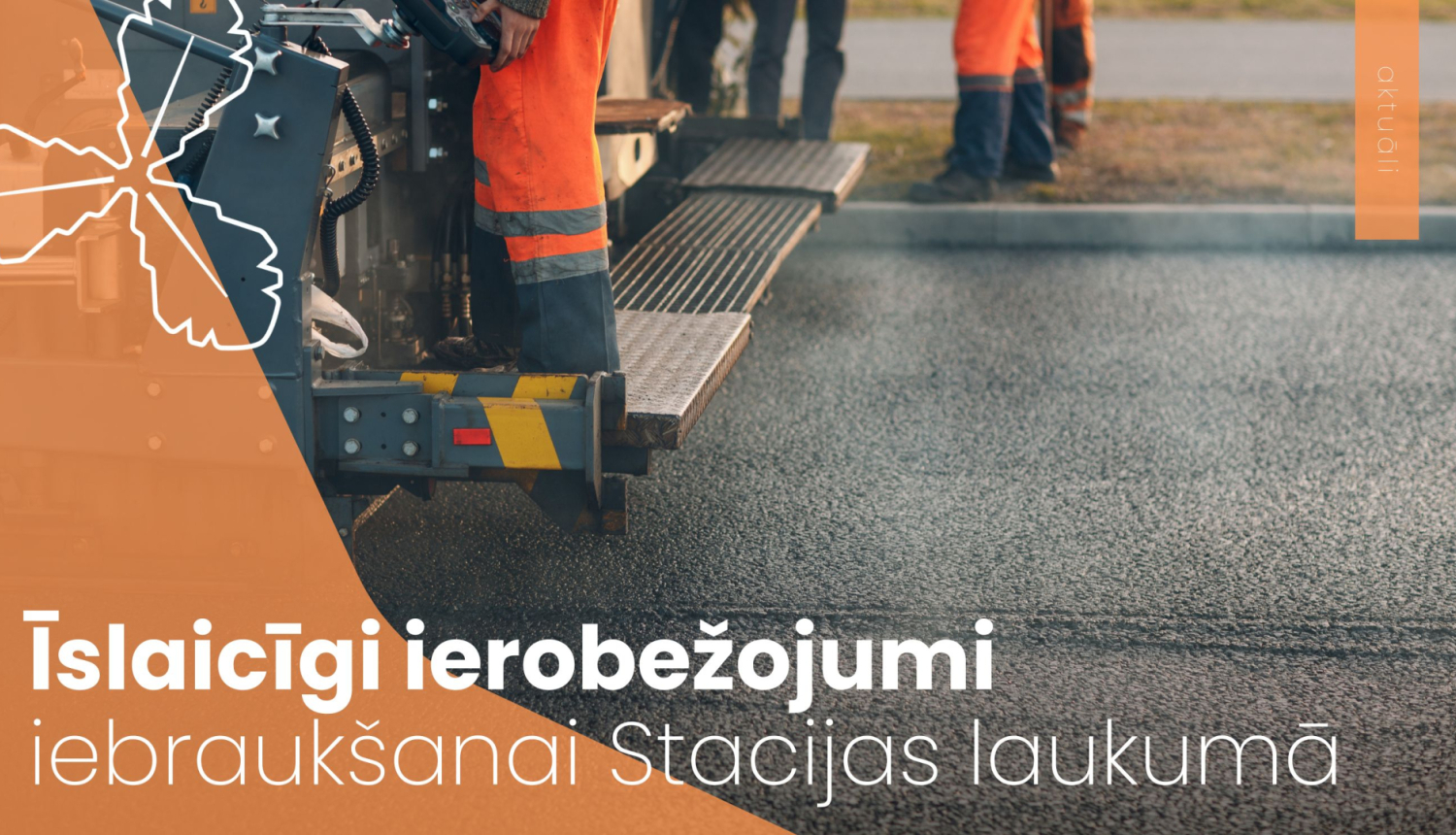 tiek liets jauns asfalta segums