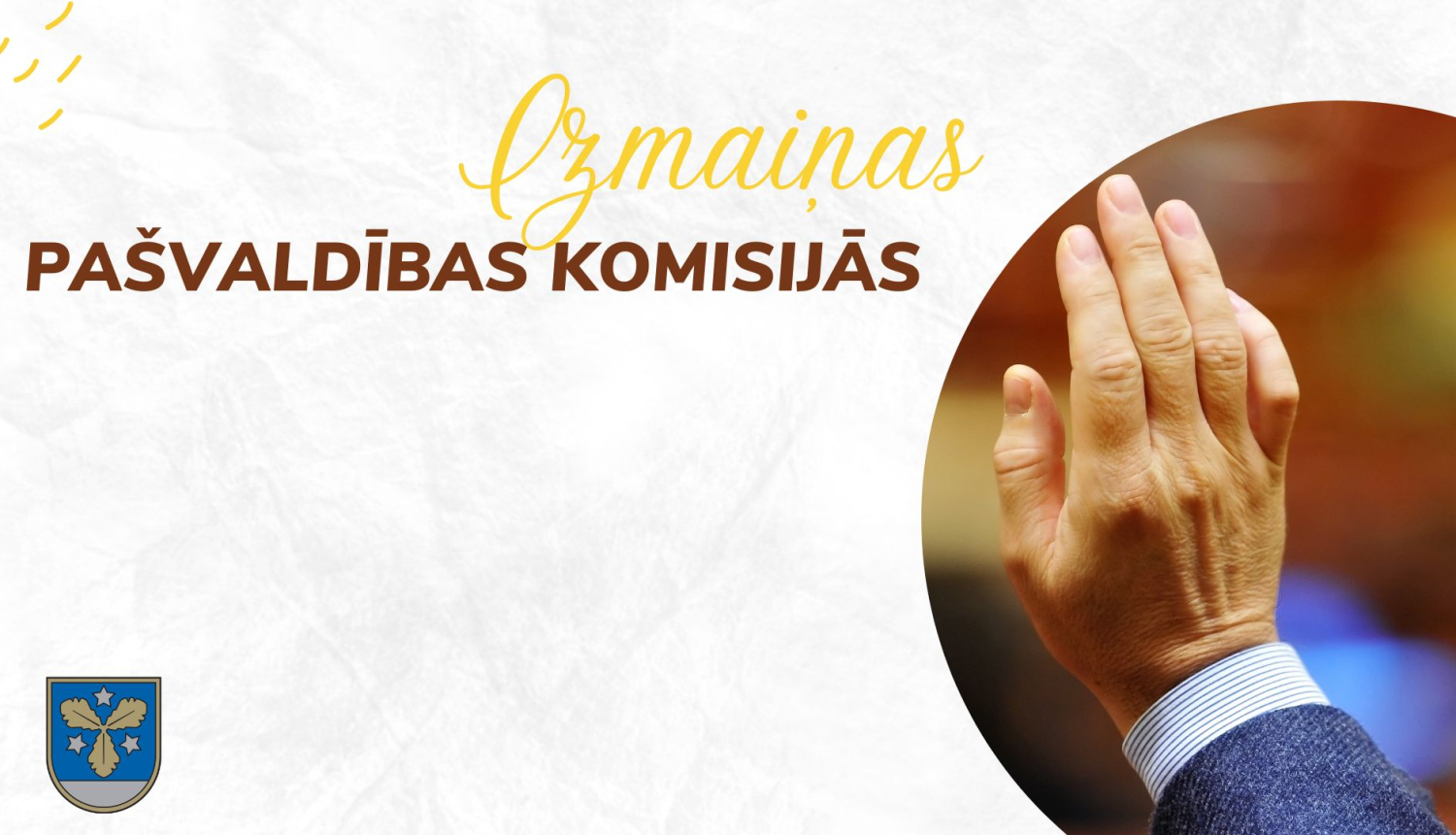 izmaiņā komisijās