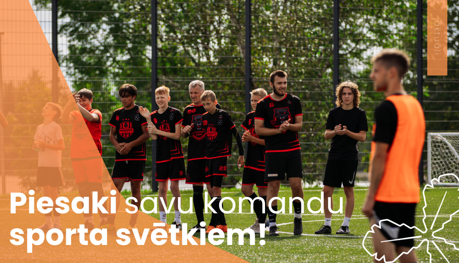 Piesaki savu komandu sporta svētkiem!