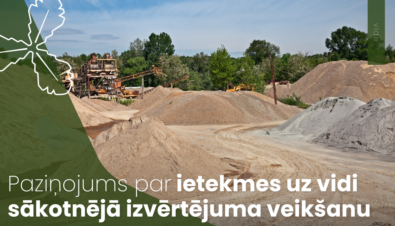 Informatīvais paziņojums par ietekmes uz vidi sākotnējā izvērtējuma veikšanu