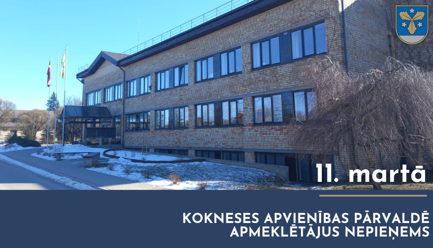 11. martā Kokneses apvienības pārvaldē apmeklētājus nepieņems